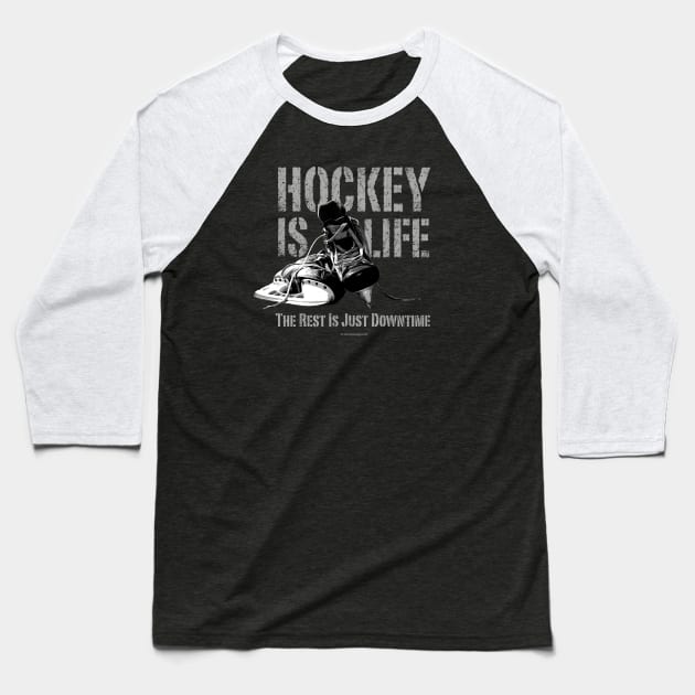 Hockey Is Life Baseball T-Shirt by eBrushDesign